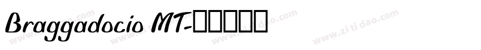 Braggadocio MT字体转换